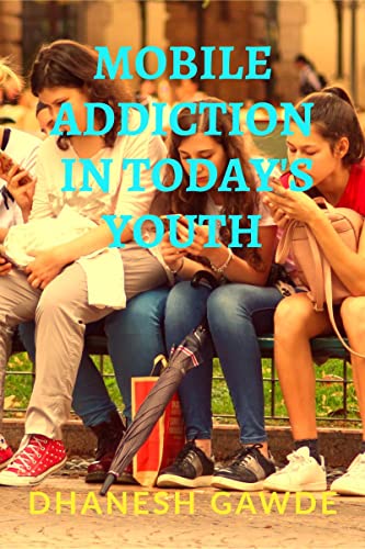 Beispielbild fr Mobile Addiction In Today's Youth zum Verkauf von Chiron Media