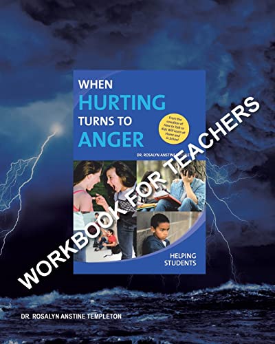 Beispielbild fr When Hurting Turns to Anger: HELPING STUDENTS: Workbook for Teachers zum Verkauf von GreatBookPrices