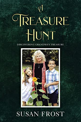 Stock image for A Treasure Hunt: Discovering Grandma's Treasure for sale by GreatBookPrices