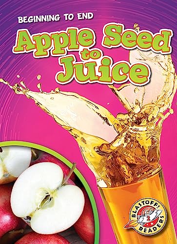 Beispielbild fr Apple Seed to Juice zum Verkauf von Blackwell's