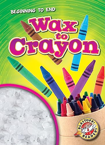 Beispielbild fr Wax to Crayon zum Verkauf von Blackwell's
