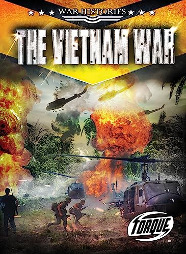 9798886874532: The Vietnam War - War Histories, High Interest Low Level Reading - Non-Fiction for Struggling Readers, Grade 3 - Torque Collection