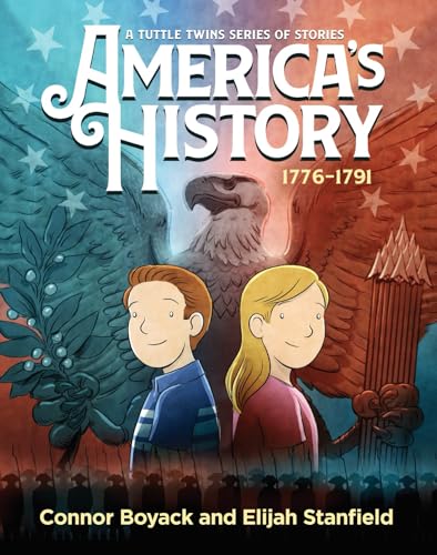 Stock image for America?s History: A Tuttle Twins Series of Stories, volume 2 (1776-1791) (America's History (The Tuttle Twins)) for sale by HKE Books