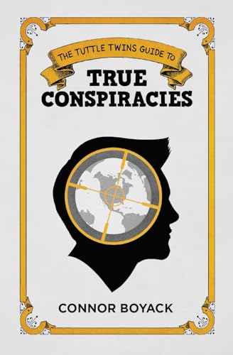 9798886880113: The Tuttle Twins Guide to True Conspiracies