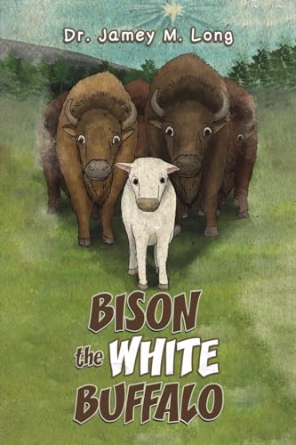 Stock image for Bison the White Buffalo for sale by GreatBookPrices