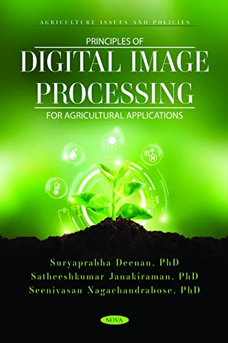 9798886974287: Principles of Digital Image Processing for Agricultural Applications