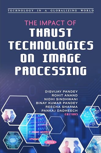Stock image for Impact of Thrust Technologies on Image Processing for sale by GreatBookPricesUK