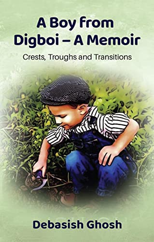 Imagen de archivo de A Boy from Digboi - A Memoir a la venta por PBShop.store US