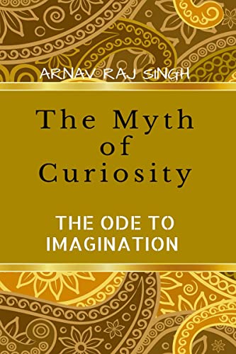 9798887170329: The Myth Of Curiosity.