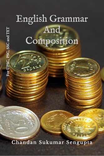 9798887172699: English Grammar and Composition: For UPSC, PSC, SSC and TET