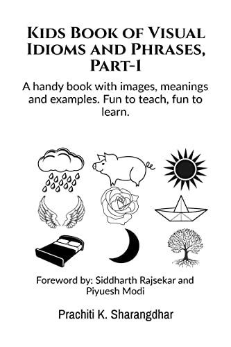 Beispielbild fr Kids Book of Visual Idioms and Phrases, Part-1 zum Verkauf von Chiron Media