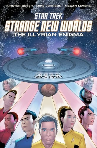 Imagen de archivo de Star Trek: Strange New Worlds--The Illyrian Enigma (Star Trek Strange New Worlds--The Illyrian Heist) [Paperback] Beyer, Kirsten; Johnson, Mike and Levens, Megan a la venta por Lakeside Books