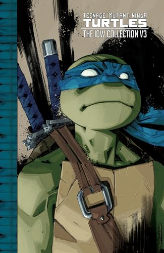 Stock image for Teenage Mutant Ninja Turtles: The IDW Collection Volume 3 (TMNT IDW Collection) [Paperback] Eastman, Kevin; Waltz, Tom; Lynch, Brian; Santolouco, Mateus and Wachter, Dave for sale by Lakeside Books