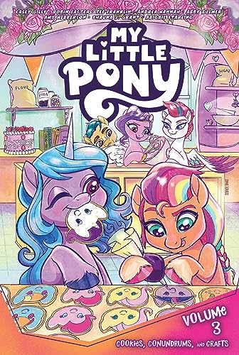Stock image for My Little Pony, Vol. 3: Cookies, Conundrums, and Crafts [Paperback] Gilly, Casey; Easter, Robin; Bulmer, Abby; Grant, Shauna and Mebberson, Amy for sale by Lakeside Books