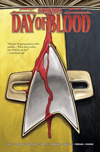 Imagen de archivo de Star Trek: Day of Blood [Hardcover] Cantwell, Christopher; Kelly, Collin; Lanzing, Jackson; Rosanas, Ramon and Unzueta, Angel a la venta por Lakeside Books