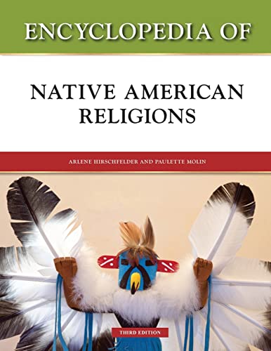 Imagen de archivo de Encyclopedia of Native American Religions, Third Edition a la venta por California Books