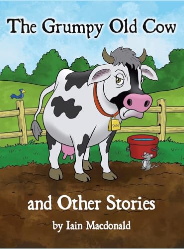 Stock image for The Grumpy Old Cow and Other Stories for sale by GreatBookPrices