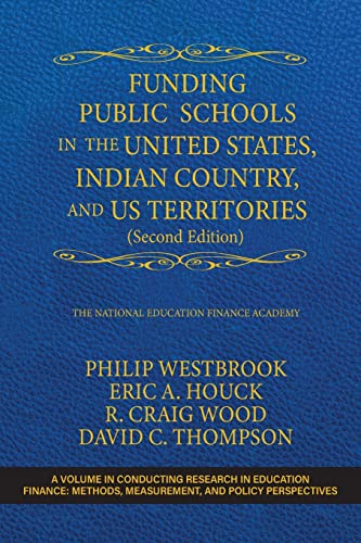 Stock image for Funding Public Schools in the United States, Indian Country, and US Territories (Second Edition) for sale by GreatBookPrices