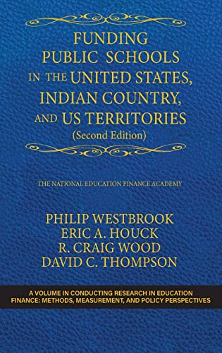 Stock image for Funding Public Schools in the United States, Indian Country, and US Territories (Second Edition) for sale by GreatBookPrices