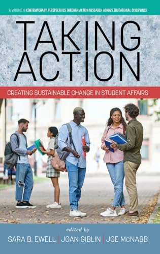 Beispielbild fr Taking Action: Creating Sustainable Change in Student Affairs zum Verkauf von GreatBookPrices