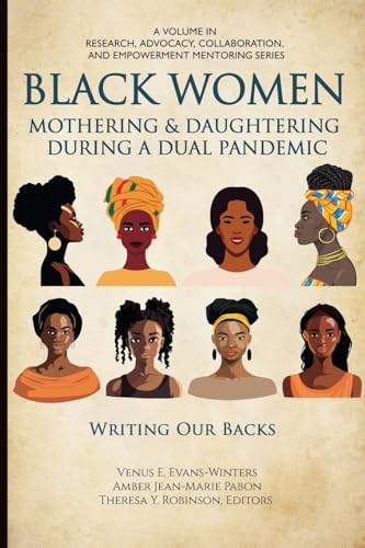 Stock image for Black Women Mothering & Daughtering During a Dual Pandemic (Paperback) for sale by Grand Eagle Retail