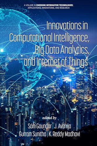 9798887305592: Innovations in Computational Intelligence, Big Data Analytics and Internet of Things (Emerging Information Technologies: Applications, Innovations, and Research)