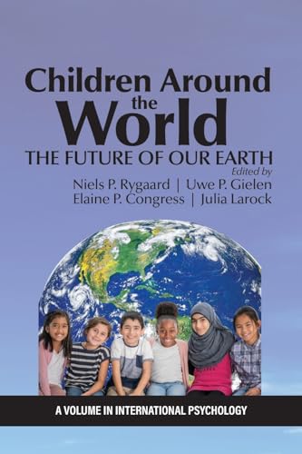 Beispielbild fr Children Around the World: The Future of Our Earth zum Verkauf von GreatBookPrices