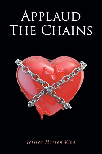 Imagen de archivo de Applaud the Chains a la venta por GreatBookPrices