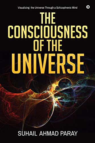 Stock image for The Consciousness of the Universe for sale by PBShop.store US