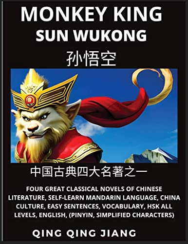 Imagen de archivo de Monkey King - Sun Wukong of Chinese Classic Journey to the West, Self-Learn Mandarin Language, China Culture, Easy Sentences, Vocabulary, HSK All Leve a la venta por GreatBookPrices