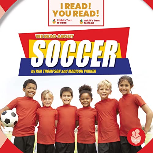 Beispielbild fr We Read about Soccer (I Read! You Read! - Level PreK-K) zum Verkauf von Red's Corner LLC