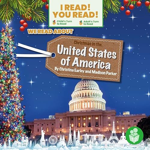 Beispielbild fr We Read About Christmas in the United States of America (I Read! You Read! - Level 3) [Paperback] Earley, Christina and Parker, Madison zum Verkauf von Lakeside Books