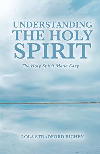Beispielbild fr Understanding The Holy Spirit zum Verkauf von GreatBookPrices