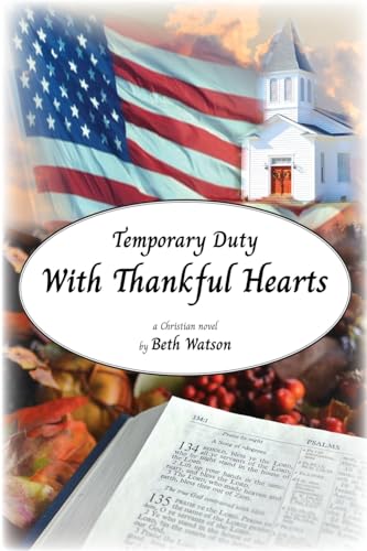 Beispielbild fr Temporary Duty: With Thankful Hearts zum Verkauf von GreatBookPrices