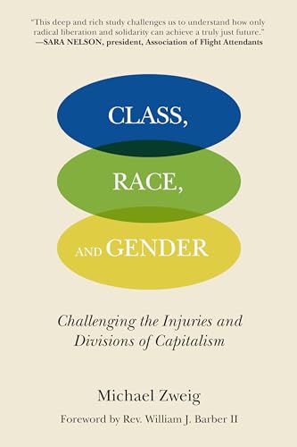 9798887440125: Class, Race, and Gender: Challenging the Injuries and Divisions of Capitalism