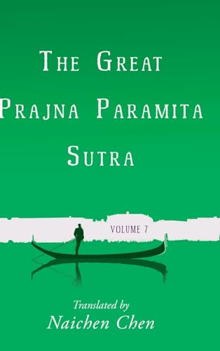 Stock image for The Great Prajna Paramita Sutra, Volume 7 for sale by GreatBookPrices