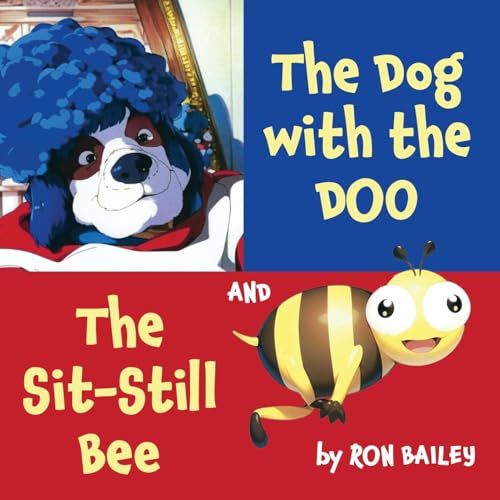 Beispielbild fr The The Dog with the Doo and The Sit-Still Bee zum Verkauf von PBShop.store US