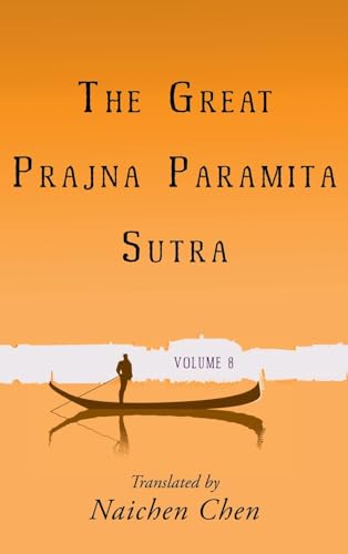 Stock image for The Great Prajna Paramita Sutra, Volume 8 for sale by GreatBookPrices