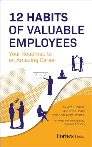 Beispielbild fr 12 Habits Of Valuable Employees: Your Roadmap to an Amazing Career zum Verkauf von Lakeside Books