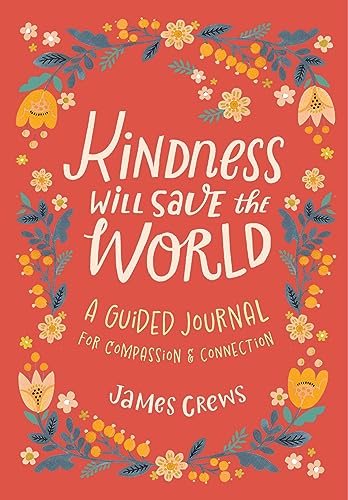 Beispielbild fr Kindness Will Save the World Guided Journal zum Verkauf von Blackwell's