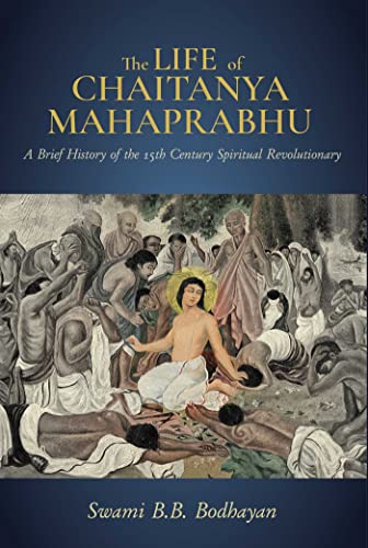 Beispielbild fr The Life of Chaitanya Mahaprabhu: Sri Chaitanya Lilamrita (Books on Hinduism; Hindu Books, Teachings of Lord Chaitanya) zum Verkauf von Lakeside Books