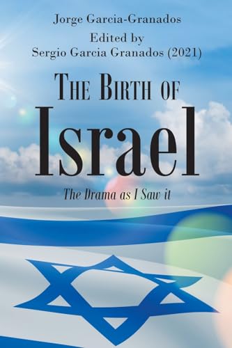 Stock image for The Birth of Israel: The Drama as I Saw it for sale by GreatBookPricesUK