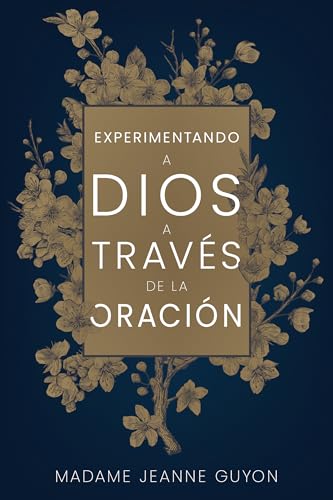 Beispielbild fr Experimentando a Dios a Travs De La Oracin zum Verkauf von Blackwell's