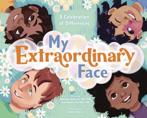 Stock image for My Extraordinary Face: A Celebration of Differences [Hardcover] Mardini M.D., Samir; Suchyta M.D. Ph.D., Marissa and Tobacco, Violet for sale by Lakeside Books