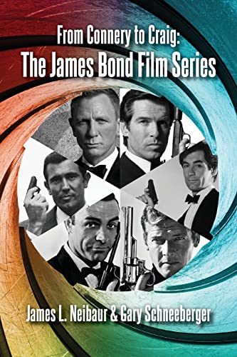Stock image for From Connery to Craig: The James Bond Film Series for sale by Better World Books