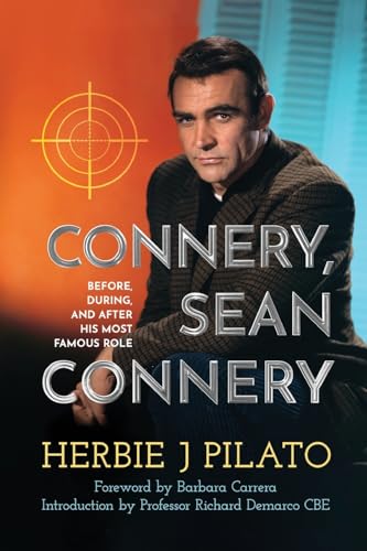 Beispielbild fr Connery, Sean Connery - Before, During, and After His Most Famous Role zum Verkauf von GreatBookPrices