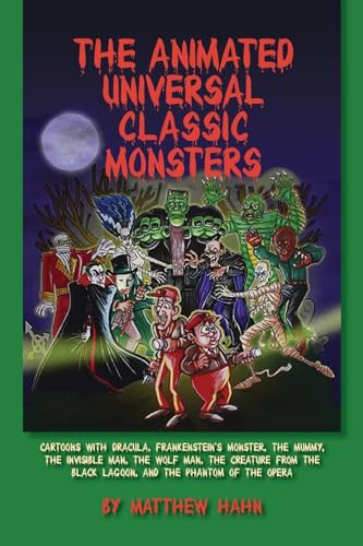 Stock image for The Animated Universal Classic Monsters for sale by GreatBookPrices