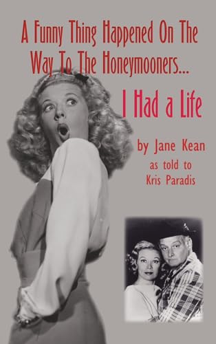 Imagen de archivo de A Funny Thing Happened on the Way to the Honeymooners.I Had a Life (hardback) a la venta por GreatBookPrices