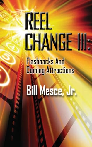 Stock image for Reel Change III (hardback): Flashbacks and Coming Attractions for sale by GreatBookPrices