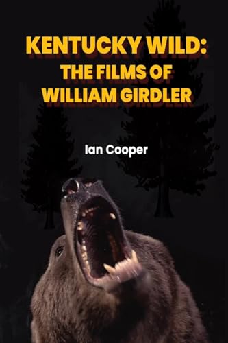 Beispielbild fr Kentucky Wild: The Films of William Girdler zum Verkauf von medimops